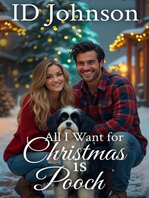 cover image of All I Want for Christmas is Pooch